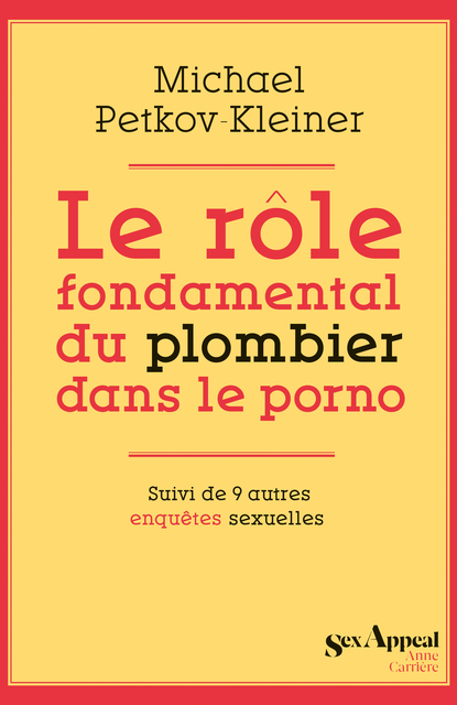 Le rôle fondamental du plombier dans le porno Le rôle fondamental du plombier dans le porno