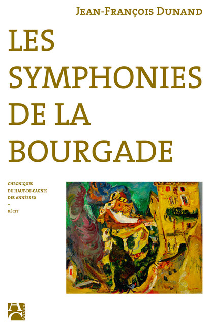 Les symphonies de la bourgade Les symphonies de la bourgade