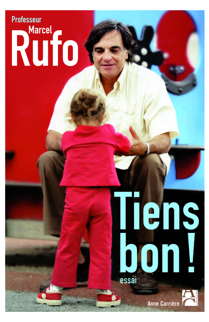 Tiens bon ! Tiens bon !