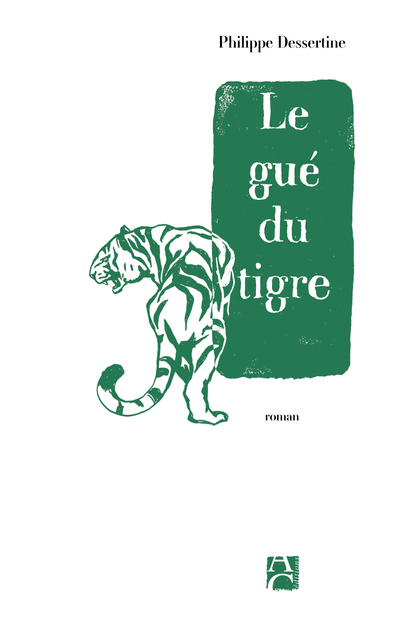 Le gué du tigre Le gué du tigre
