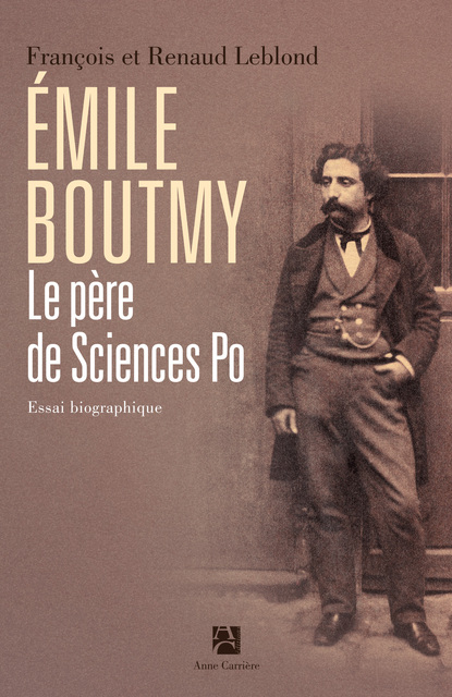 Émile Boutmy, le père de Sciences Po