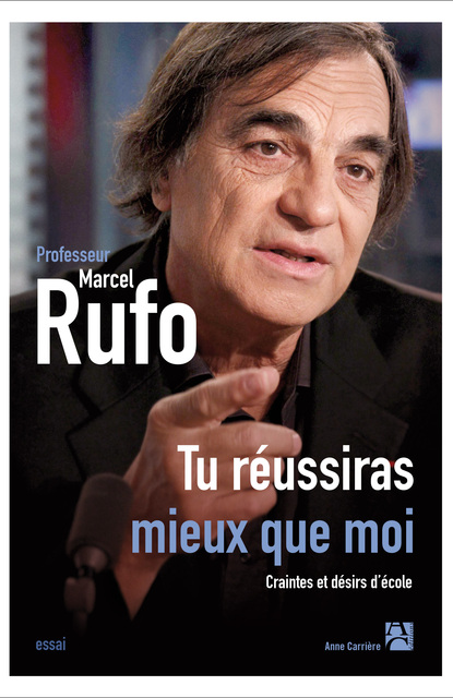 Tu réussiras mieux que moi Tu réussiras mieux que moi