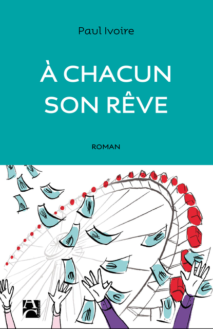 A chacun son rêve A chacun son rêve