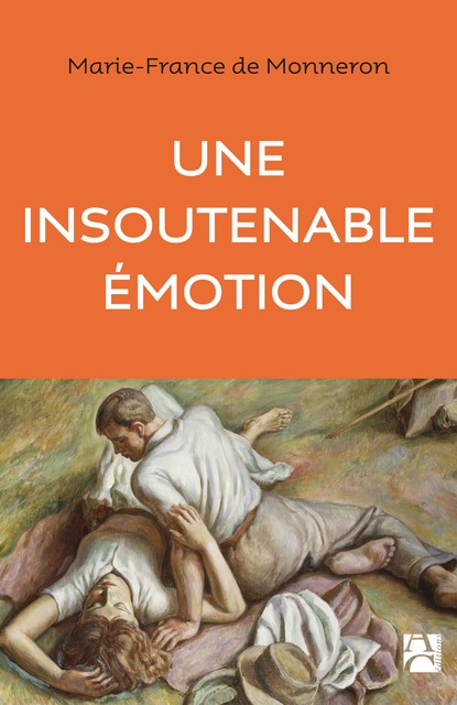 Une insoutenable émotion Une insoutenable émotion