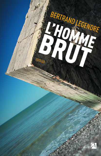 L’Homme brut L’Homme brut