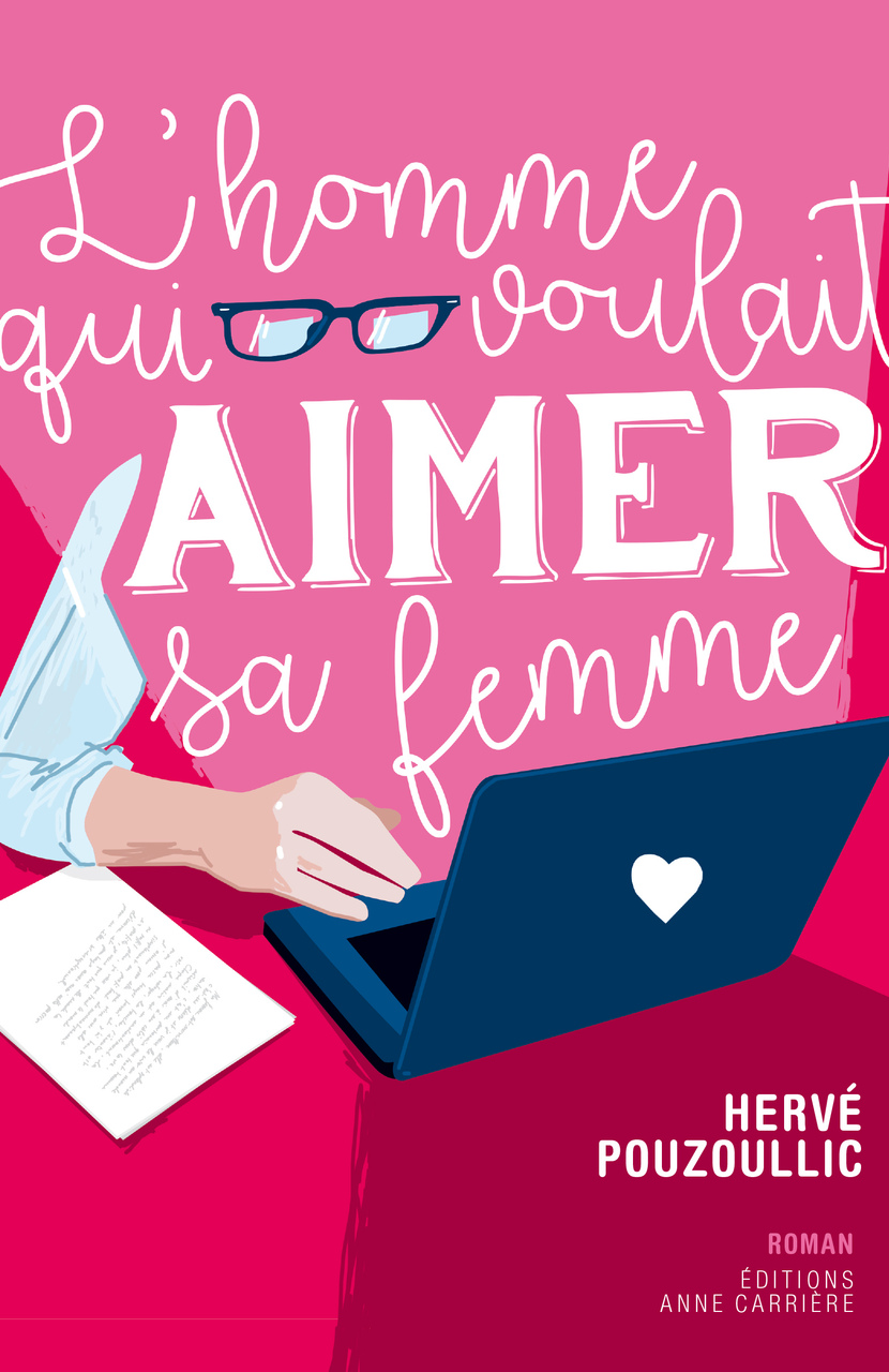 L’Homme qui voulait aimer sa femme L’Homme qui voulait aimer sa femme