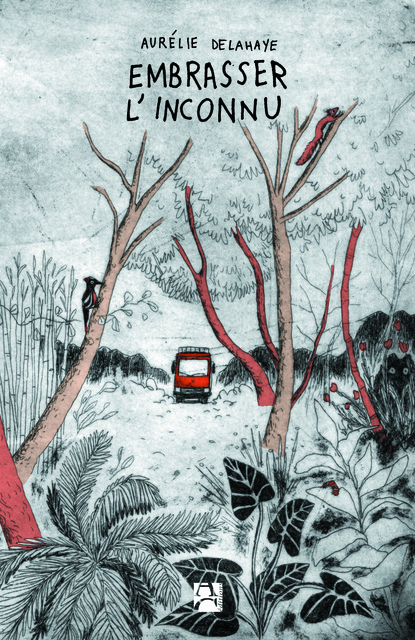 Embrasser l’inconnu Embrasser l’inconnu