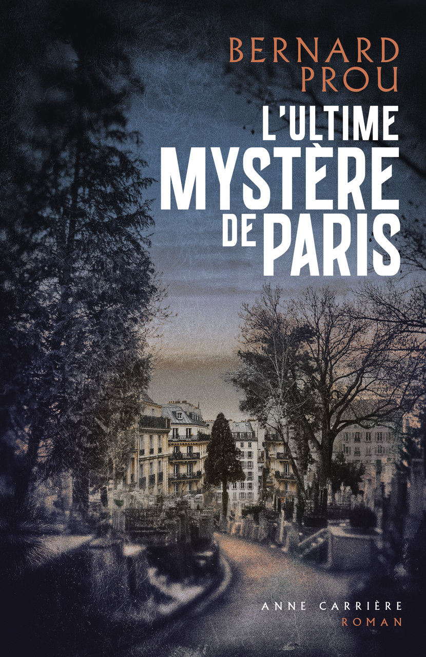 L’Ultime mystère de Paris L’Ultime mystère de Paris