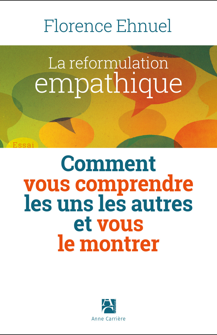 La Reformulation empathique La Reformulation empathique