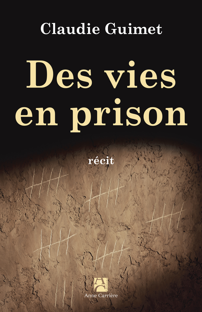 Des vies en prison Des vies en prison