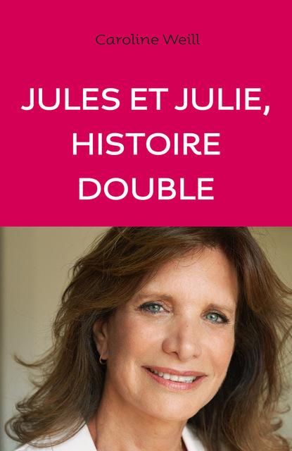 Jules et Julie, Histoire double Jules et Julie, Histoire double