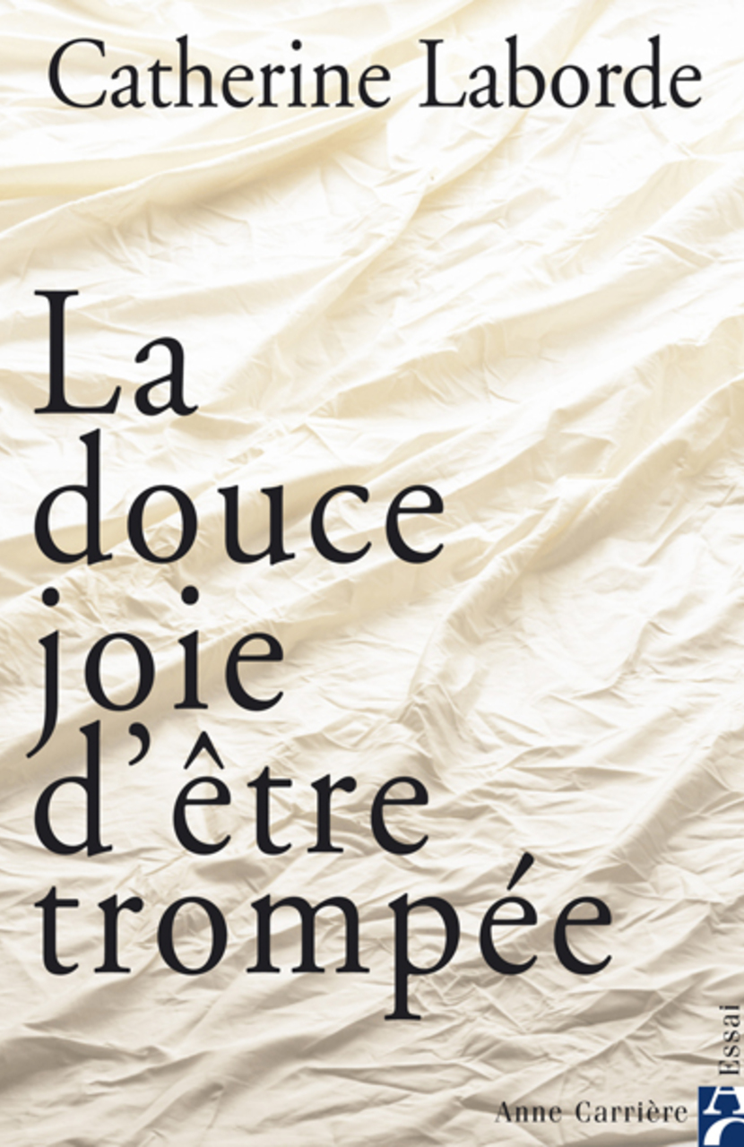 La douce joie d’être trompée La douce joie d’être trompée