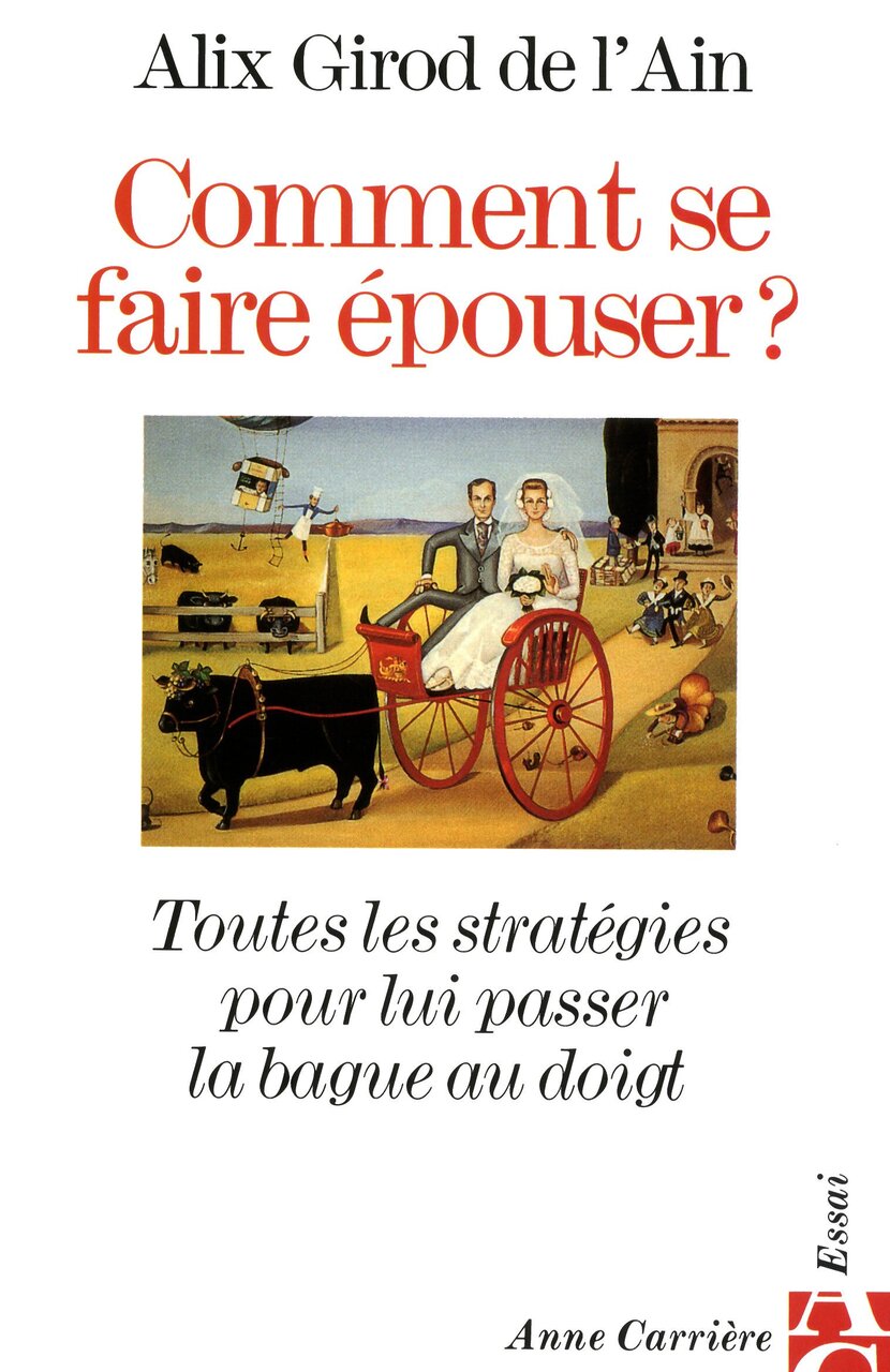 Comment se faire épouser? Comment se faire épouser?