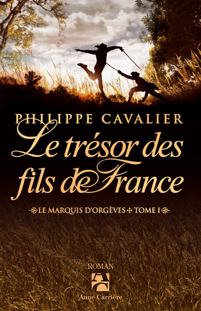 Le trésor des fils de France Le trésor des fils de France