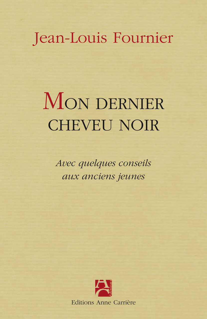 Mon dernier cheveu noir Mon dernier cheveu noir