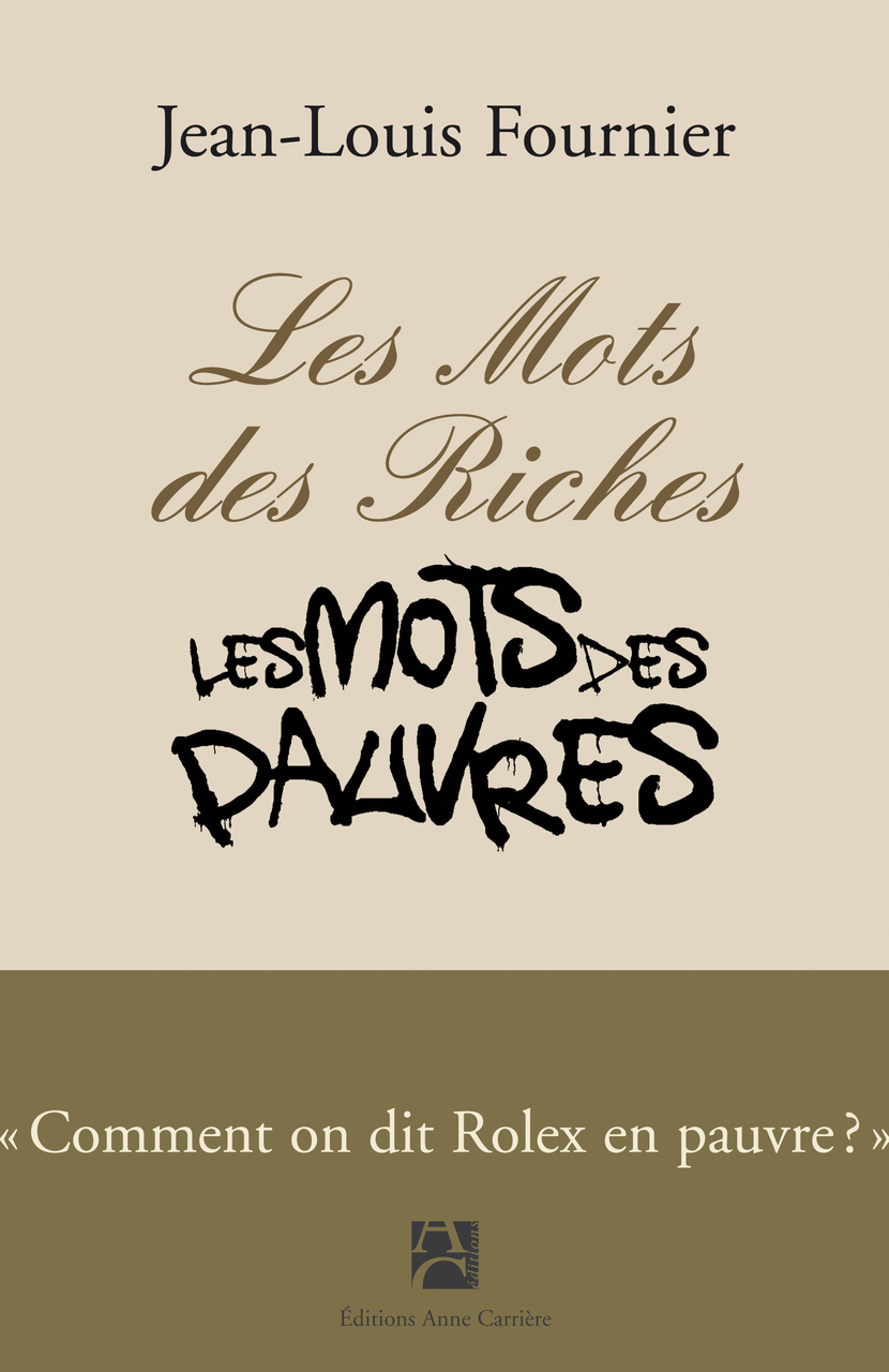 Les mots des riches, les mots des pauvres Les mots des riches, les mots des pauvres