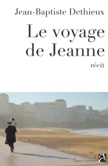 Le voyage de Jeanne Le voyage de Jeanne