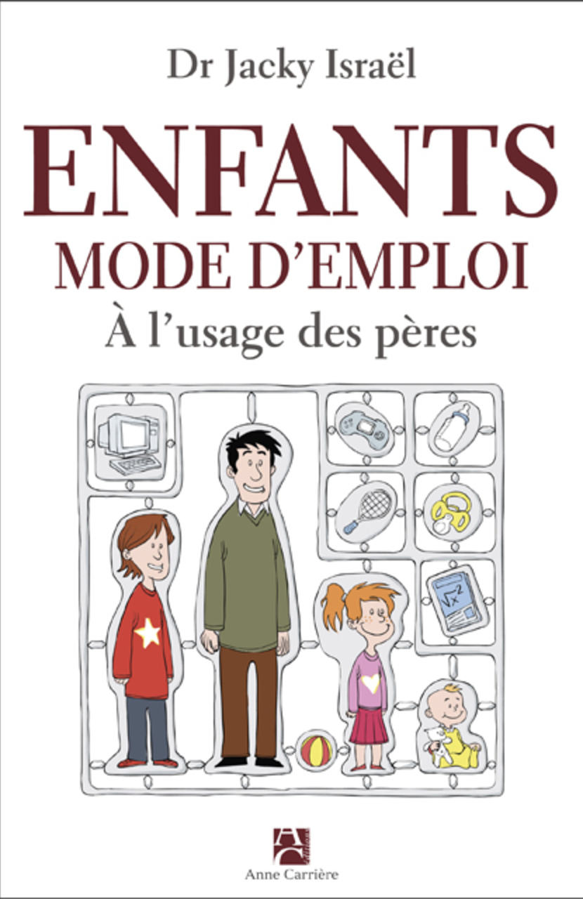 Enfants, mode d’emploi à l’usage des pères Enfants, mode d’emploi à l’usage des pères