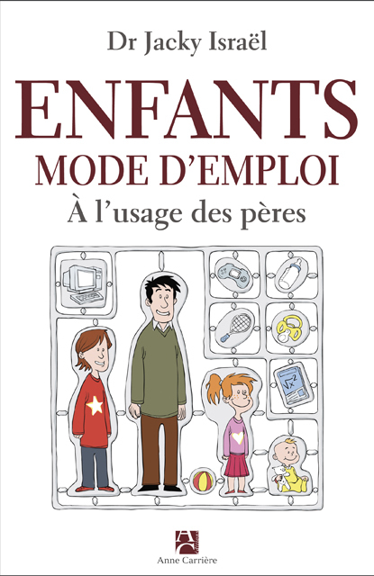 Enfants, mode d’emploi à l’usage des pères